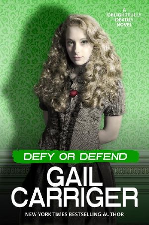 [Delightfully Deadly 02] • Defy or Defend